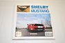 A Must Read For Shelby Mustang Enthusiasts!