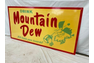 MT. Dew with Willie Sign